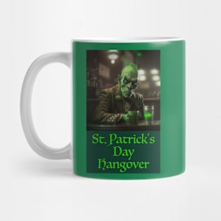 ST. PATRICK'S DAY HANGOVER Mug